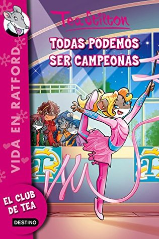 Todas podemos ser campeonas (Vida en Ratford #18)