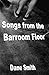 Songs From the Barroom Floor