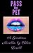 Pass the Pet by Chloe Lorell