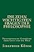 Die zehn wichtigsten Fragen der Philosophie: Philosophische Gespräche über Gott und die Welt