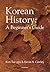 Korean History: A Beginner's Guide