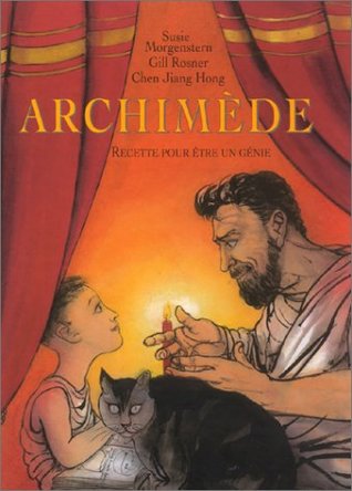 Archimède:  Recette pour être un génie (Hardcover)