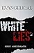 Evangelical White Lies by Mike Abendroth
