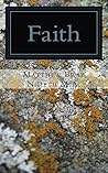 Faith: The simplicity of a childlike faith (Spiritual Fruit Series Book 1)