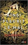 Ainsi fleurit le mal by Julia Heaberlin