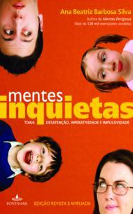 Mentes Inquietas - TDAH:  Desatenção, Hiperatividade E Impulsividade
