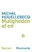 Muligheden af en ø by Michel Houellebecq