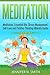 Meditation Beginners Guide: 5 Book In 1 - (Meditation, Essential Oils, Stress Management, Self-Love and Positive Thinking Ultimate Guide)
