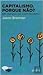 Capitalismo, Porque Não?: Em Defesa do Capitalismo