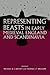 Representing Beasts in Early Medieval England and Scandinavia by Michael D.J. Bintley