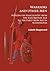 Warriors and other Men: Notions of Masculinity from the Late Bronze Age to the Early Iron Age in Scandinavia