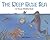 The Deep Blue Sea
