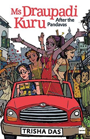 Ms Draupadi Kuru: After the Pandavas (Kindle Edition)
