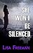 She Won't Be Silenced by Lisa Freeman
