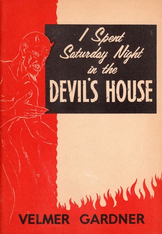 I Spent Saturday Night in the Devil's House (Unknown Binding)