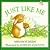 Just Like Me