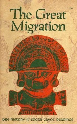 The Great Migration: Pre-History and the Edgar Cayce Readings (Paperback)