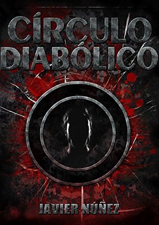 Portada de Círculo diabólico, de Javier Núñez