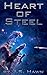 Heart of Steel: Book II of the Jonathan Pavel Series