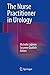 The Nurse Practitioner in Urology