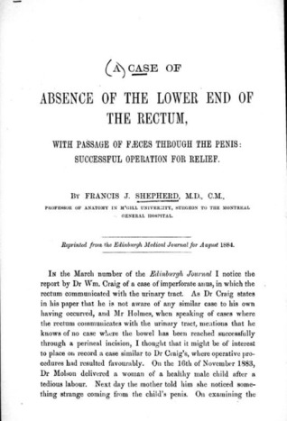A Case of Absence of the Lower End of the Rectum: With Passage of Faeces Through the Penis: Successful Operation for Relief (Hardcover)