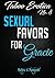 Sexual Favors for Gracie : Taboo Erotica Vol: 8