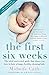 The First Six Weeks by Midwife  Cath