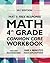 Common Core Math Workbook, Grade 4: Free Response, Daily Math Practice Grade 4