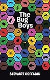 The Bug Boys by Stewart Hoffman