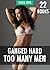 GROUP EROTICA: 22 BOOKS BOX SET - GANGED HARD: MMMF GANG, MMMMF GROUP, BIKERS, COWBOYS, NAVY SEALS, DOMINANT MEN, ALPHA MALES, HUGE SIZE & MORE!
