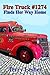 Fire Truck #1274 Finds Her Way Home