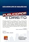 Publicidade e Direito by Lucia Ancona Lopez D. Dias