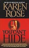 You Can't Hide by Karen      Rose