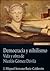 Democracia y nihilismo. Vida y obra de Nicolás Gómez Dávila