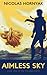Aimless Sky by Nicolas Hornyak Aimless Sky by Nicolas Hornyak