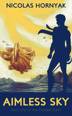 Aimless Sky (The Flooded Earth, #1)
