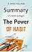 Summary: The Power Of Habit: Why We Do What We Do in Life and Business
