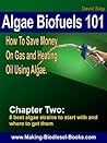 Algae Biofuels 101: Chapter 2-The 8 best Algae Strains to Start With and Where To Get Them Algae Biofuels 101: Chapter 2-The 8 best Algae Strains to Start With and Where To Get Them