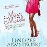 Miss Match by Lindzee Armstrong