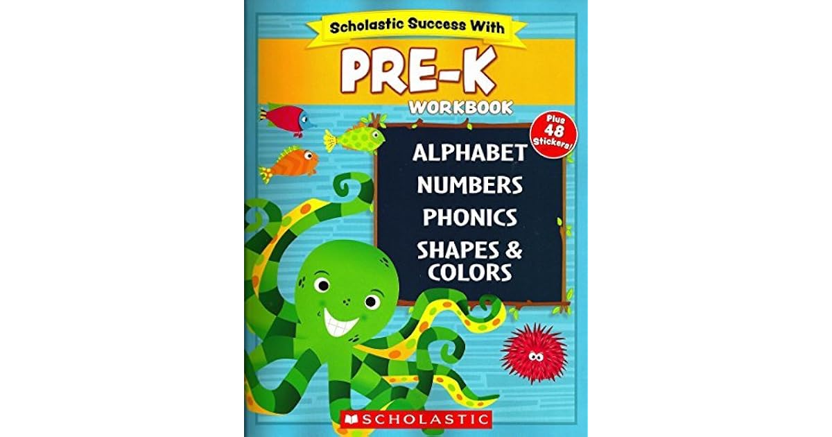 Scholastic - PRE-K Workbook with Motivational Stickers by Scholastic Inc.