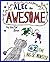 Alec the Awesome: The Big O...