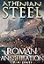 Athenian Steel: Roman Annih...