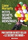 Petits secrets, grands mensonges by Liane Moriarty