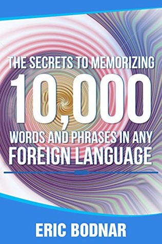 The Immersion Method: How to Learn Any Language to Fluency the Fun and Easy Way (Kindle Edition)