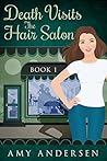 Death Visits the Hair Salon by Amy Andersen