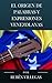 El origen de palabras y expresiones venezolanas (Spanish Edition)