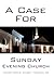 A Case for Sunday Evening Church