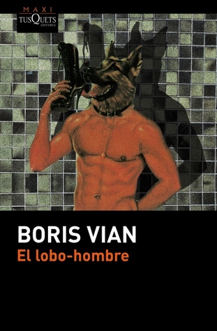 Portada de El lobo-hombre, de Boris Vian