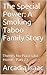 The Special Power: A Smoking Taboo Family Story: There's No Place Like Home - Part 23