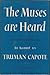 The Muses Are Heard